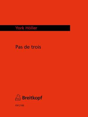 Höller: Pas de Trois