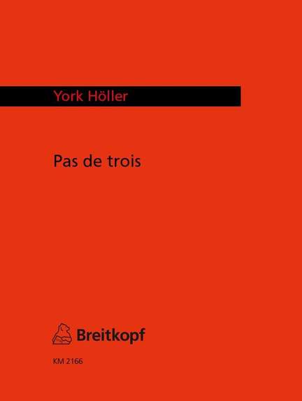 Höller: Pas de Trois