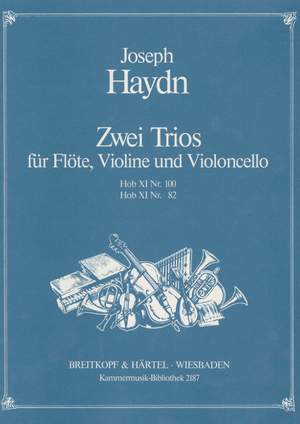 Haydn: Zwei Trios Hob XI:82, 100
