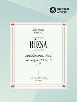 Rozsa: Streichquartett Nr. 2 op. 38