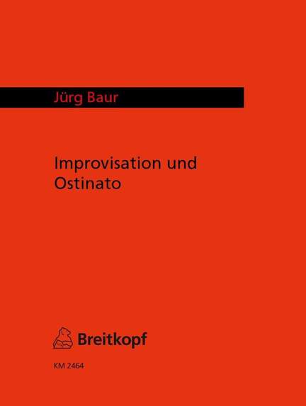 Baur: Improvisation und Ostinato