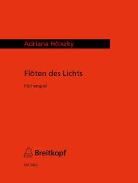 Hölszky: Flöten des Lichts