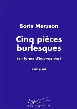 Mersson: Cinq pièces burlesques