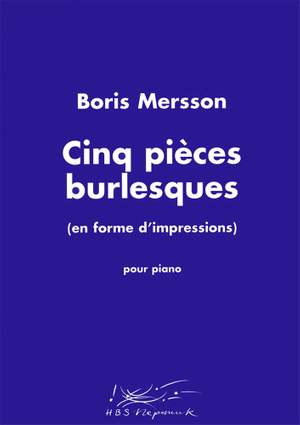 Mersson: Cinq pièces burlesques