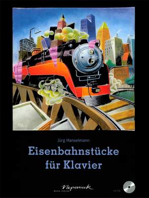 Hanselmann: Eisenbahnstücke für Klavier