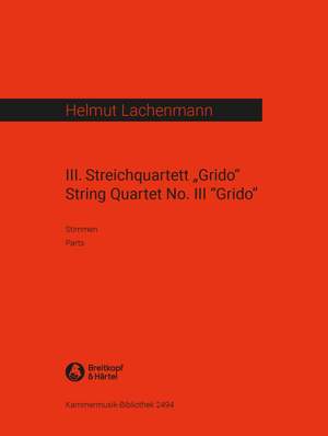 Lachenmann: Streichquartett Nr. 3 Grido