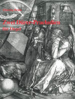 Bräm: Zwei Dürer Präludien