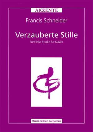 Schneider: Verzauberte Stille