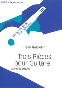 Gagnebin: Trois pièces pour gitarre