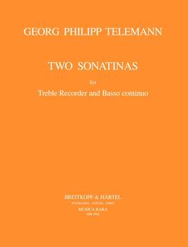 Telemann: Zwei neue Sonatinen a-moll TWV 41:a4 und c-moll TWV 41:c2