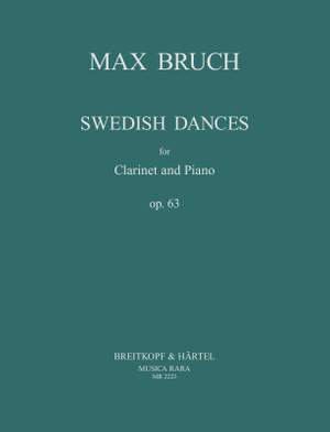 Bruch: Schwedische Tänze op. 63