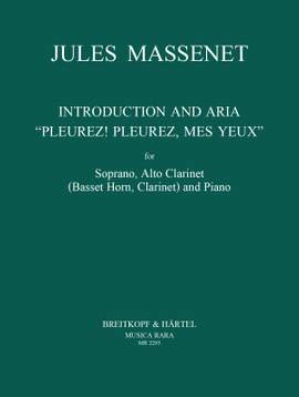 Massenet: Pleurez, pleurez, mes yeux, Arie aus Le Cid