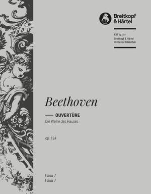 Beethoven: Die Weihe des Hauses op. 124