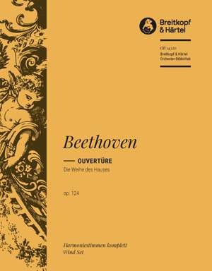 Beethoven, L: Die Weihe des Hauses op. 124