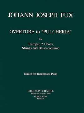 Fux, J: Ouvertüre zu "Pulcheria" K 304
