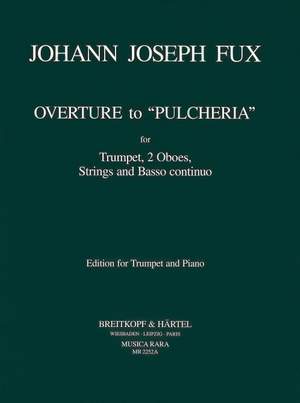 Fux, J: Ouvertüre zu "Pulcheria" K 304