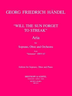 Handel: Will the Sun Forget to Streak