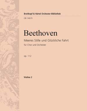 Beethoven: Meeres Stille und glückliche Fahrt, op. 112