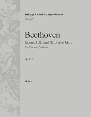 Beethoven: Meeres Stille und glückliche Fahrt, op. 112