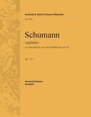 Schumann, R: Jagdlieder op. 137