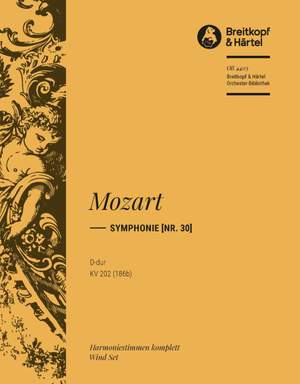 Mozart, W: Symphonie Nr. 30 D-dur KV 202