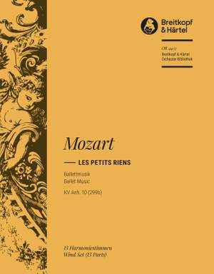 Mozart, W: Les petits riens KV Anhang 10