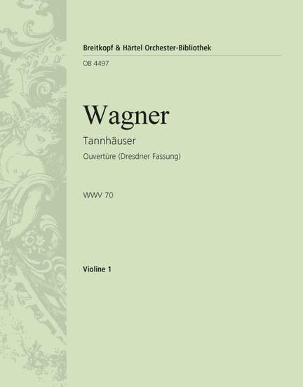 Wagner: Tannhäuser. Ouvertüre
