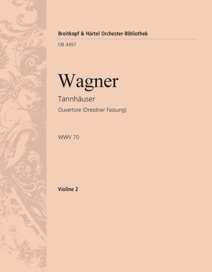 Wagner: Tannhäuser. Ouvertüre