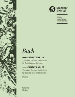 Bach, JS: Kantate 23 Du wahrer Gott