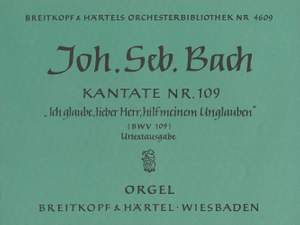 Bach, JS: Kantate 109 Ich glaube, lieber