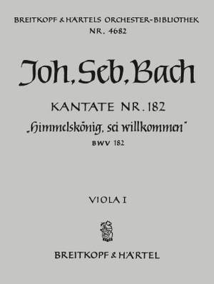 Bach, JS: Kantate 182 Himmelskönig, sei