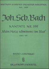 Bach, JS: Kantate 199 Mein Herze schwimmt im Blut