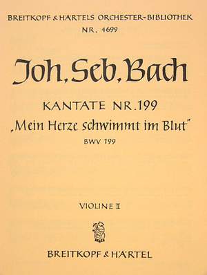 Bach, JS: Kantate 199 Mein Herze schwimmt im Blut