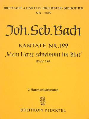 Bach, JS: Kantate 199 Mein Herze schwimmt im Blut