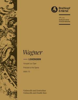 Wagner: Lohengrin. Vorspiel