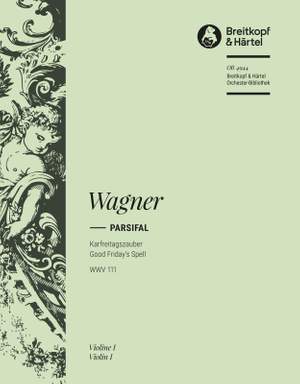 Wagner: Parsifal. Karfreitagszauber