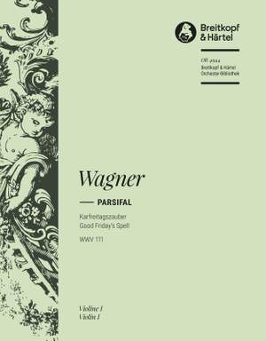 Wagner: Parsifal. Karfreitagszauber