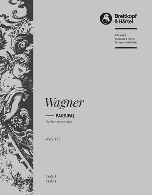 Wagner: Parsifal. Karfreitagszauber