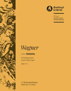 Wagner, R: Parsifal. Karfreitagszauber