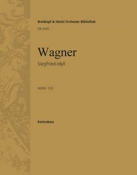 Wagner: Siegfried-Idyll