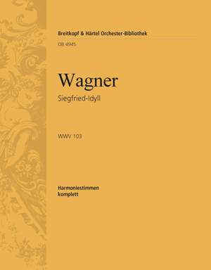 Wagner, R: Siegfried-Idyll