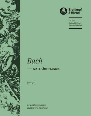 Bach, JS: Matthäus-Passion BWV 244