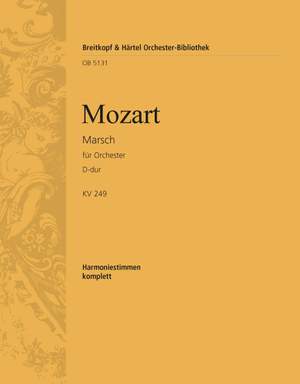 Mozart, W: Marsch D-dur KV 249 (Haffner)