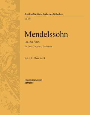 Mendelssohn: Lauda Sion op. 73