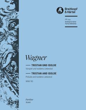 Wagner: Tristan und Isolde. Vorspiel
