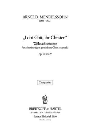 Mendelssohn, A: Lobt Gott,ihr Christen op.90/9