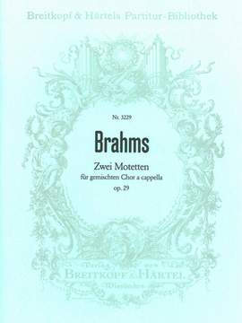 Brahms: 2 Motetten op. 29