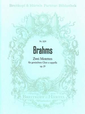 Brahms: 2 Motetten op. 29