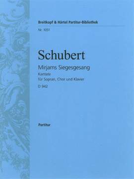 Schubert: Mirjams Siegesgesang D 942