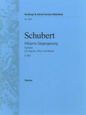 Schubert: Mirjams Siegesgesang D 942